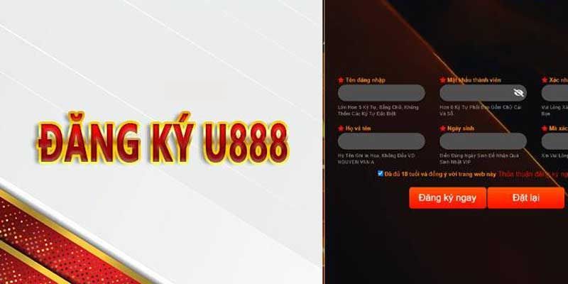 Đăng Ký U888 - Hướng Dẫn Tạo Tài Khoản Nhà Cái Nhanh Nhất 1 Đăng Ký U888 - Hướng Dẫn Tạo Tài Khoản Nhà Cái Nhanh Nhất
